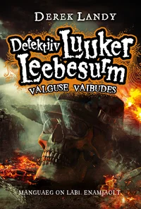 Detektiiv Luuker Leebesurm. Valguse vaibudes
