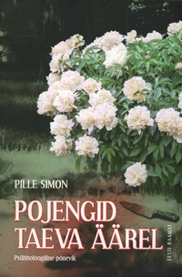 Pojengid taeva äärel. Psühholoogiline põnevik