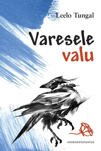 Varesele valu - Leelo Tungal (Tänapäev, 2022). Kaanel on must-valge tušijoonistuse stiilis vares, mille tiivad on dramaatiliselt laotatud. Taust on hele, sinakasvalge plekiga, ning allosas on väike punane dekoratiivne element.