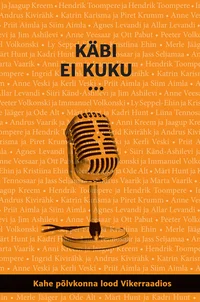 Käbi ei kuku...