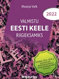 Valmistu eesti keele riigieksamiks 2022