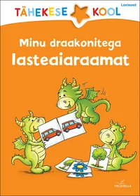 Minu draakonitega lasteaiaraamat