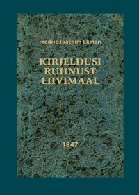 Kirjeldusi Ruhnust Liivimaal K 2022