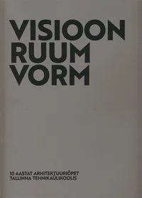 Visioon, ruum, vorm