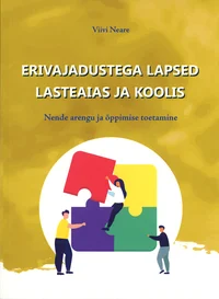 Erivajadustega lapsed lasteaias ja koolis