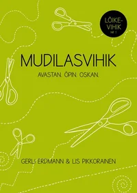 Mudilasvihik. Lõikevihik nr 1. Avastan. Õpin. Oskan