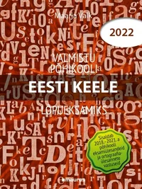 Valmistu põhikooli eesti keele lõpueksamiks 2022