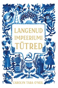 Langenud impeeriumi tütred