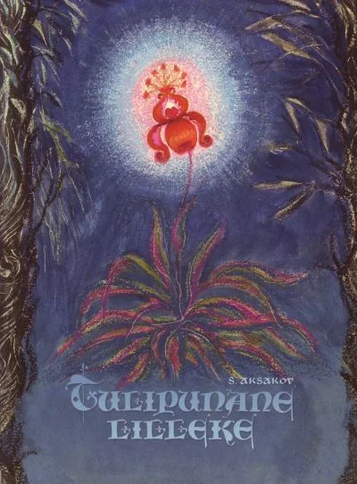 Tulipunane lilleke - Sergei Aksakov (Avita, 2014). Tumeda metsa keskel õitseb särav, tulipunane lill, mille ümber kiirgab müstiline valgusore. Illustratsioon on maalitud sooja ja unistava stiilis, kasutades sinakasrohelisi toone taustal ja erkpunast õit keskel.