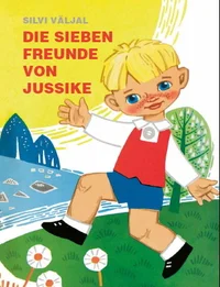 Die sieben Freunde von Jussike