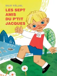 Les sept amis du P'tit Jacques
