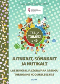 Jutukalt, sõnakalt ja nutikalt