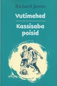 Vutimehed. Kassisaba poisid