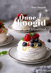 Õnne koogid ja küpsetised
