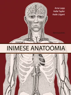 Inimese anatoomia - Arne Lepp, Helle Tapfer, Aade Liigant (TÜ Kirjastus, 2022). Tumepunase taustaga kaanel on klassikalises anatoomilise illustratsiooni stiilis mustvalge joonis, mis kujutab inimkeha eestvaates koos nähtavate lihaste ja luude struktuuriga. Illustratsioon on detailne ja teaduslik, meenutades ajaloolisi anatoomiaatlaseid.
