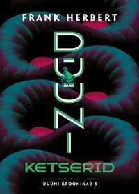 Düüni ketserid. Düüni kroonikad V