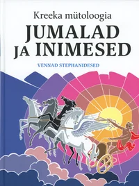 Kreeka mütoloogia. Jumalad ja inimesed