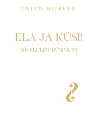 Ela ja küsi!