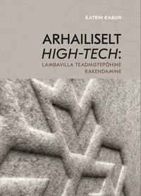 Arhailiselt high-tech. Lambavilla teadmistepõhine rakendamine
