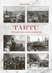 Tartu Teises maailmasõjas. 1939-1945