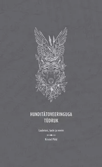 Hunditätoveeringuga tüdruk. Luuletusi, laule ja noote K 2022
