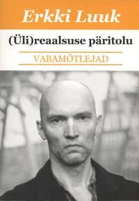 (Üli)reaalsuse päritolu