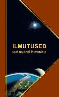 Ilmutused uue sajandi inimestele