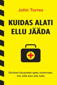 Kuidas alati ellu jääda