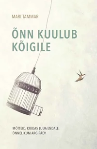 Õnn kuulub kõigile
