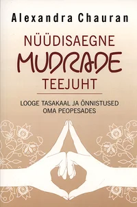 Nüüdisaegne mudrade teejuht