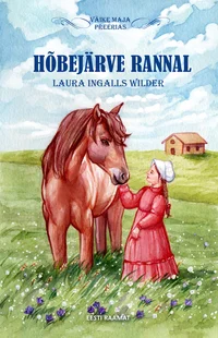 Hõbejärve rannal. Väike maja preerias
