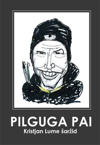 Pilguga pai. Kristjan Lume saržid
