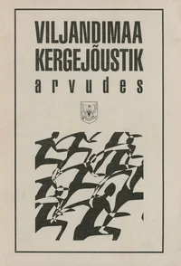 Viljandimaa kergejõustik arvudes
