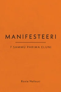 Manifesteeri. 7 sammu parima eluni