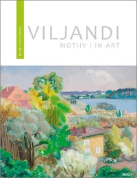 Viljandi motiiv. Viljandi in Art