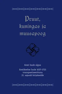 Pruut, kuningas ja muusapoeg