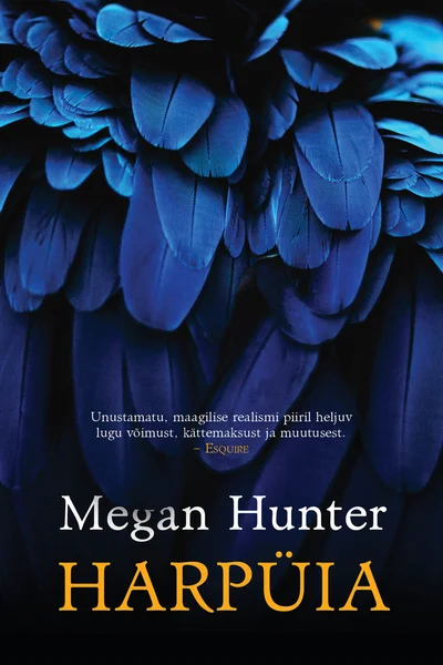 Harpüia - Megan Hunter (Rahva Raamat, 2022). Tumesinisel taustal domineerivad läikivad sinised ja türkiissinised suled, mis moodustavad tiheda, tekstuurirohke mustri. Kujundus on elegantne ja müstiline, vihjates linnule või müütilisele olendile.