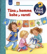 Täna ja homme, kohe ja varsti