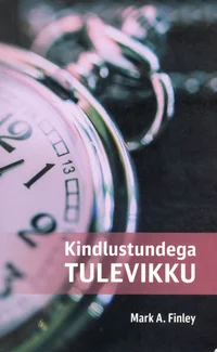 Kindlustundega tulevikku