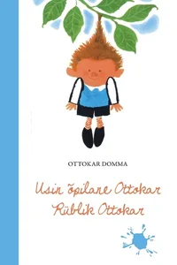Usin õpilane Ottokar. Rüblik Ottokar