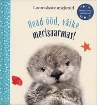 Head ööd, väike merisaarmas!