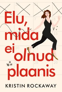 Elu, mida ei olnud plaanis
