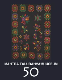 Mahtra talurahvamuuseum 50