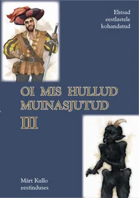 Oi mis hullud muinasjutud
