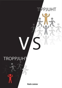 Troppjuht vs tippjuht