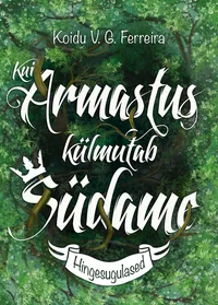 Kui armastus külmutab südame