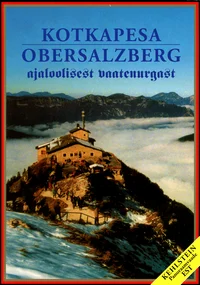 Kotkapesa Obersalzberg ajaloolisest vaatenurgast