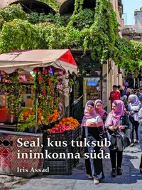 Seal, kus tuksub inimkonna süda