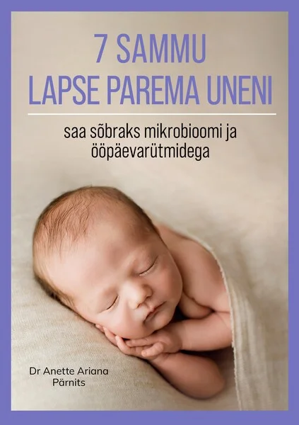 7 sammu lapse parema uneni - Anette Ariana Pärnits (Minuperspektiiv, 2022). Heleroosa taustal magab rahulikult vastsündinu, kes on mähitud pehme beežikas kangasse. Kaane kujundus on õrn ja minimalistlik, domineerivad soojad pastelltoonid.