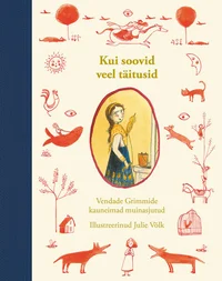 Kui soovid veel täitusid
